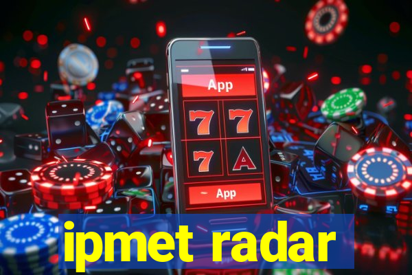 ipmet radar